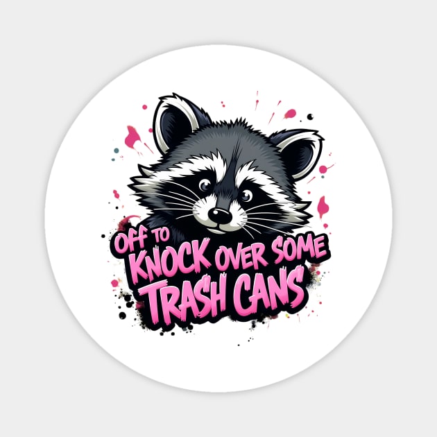Raccoon's favorite past time Magnet by BA